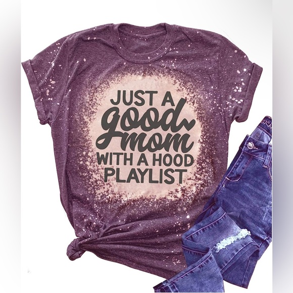 Tops - Just A Good Mom with A Hood Playlist Vintage Bleached T Shirts for Women Mom